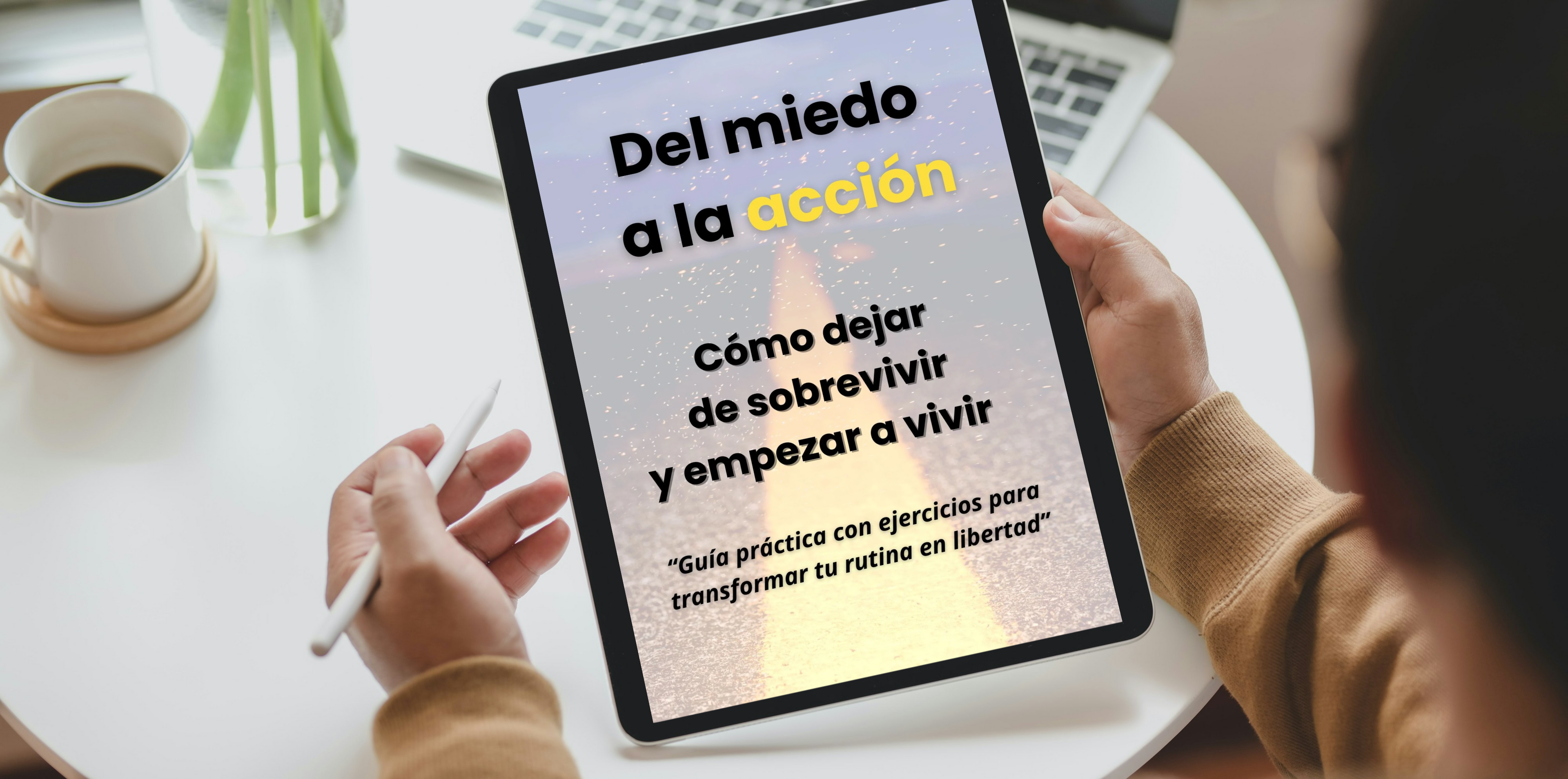 Del Miedo a la Acción